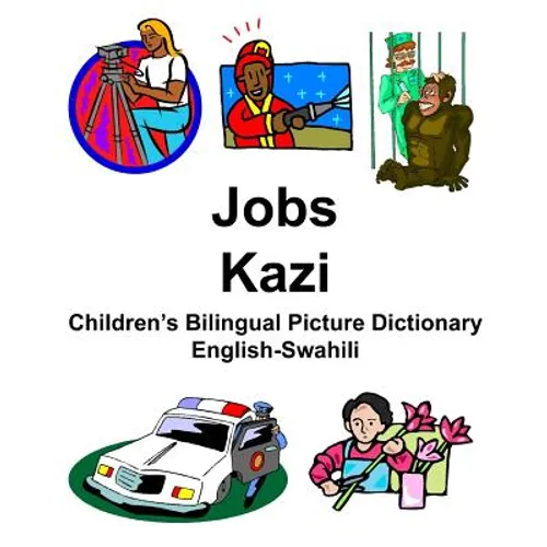 English-Swahili Jobs/Kazi Children's Bilingual Picture Dictionary - Paperback Books La Vie Bien English-Swahili Jobs/Kazi Children's Bilingual Picture Dictionary - Paperback