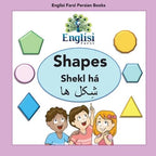 Englisi Farsi Persian Books Shapes Shekl há: In Persian, English & Finglisi: Shapes Shekl há - Paperback Books La Vie Bien Englisi Farsi Persian Books Shapes Shekl há: In Persian, English & Finglisi: Shapes Shekl há - Paperback