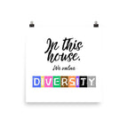 In this house, we value DIVERSITY Poster by La Vie Bien
