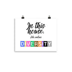 In this house, we value DIVERSITY Poster by La Vie Bien