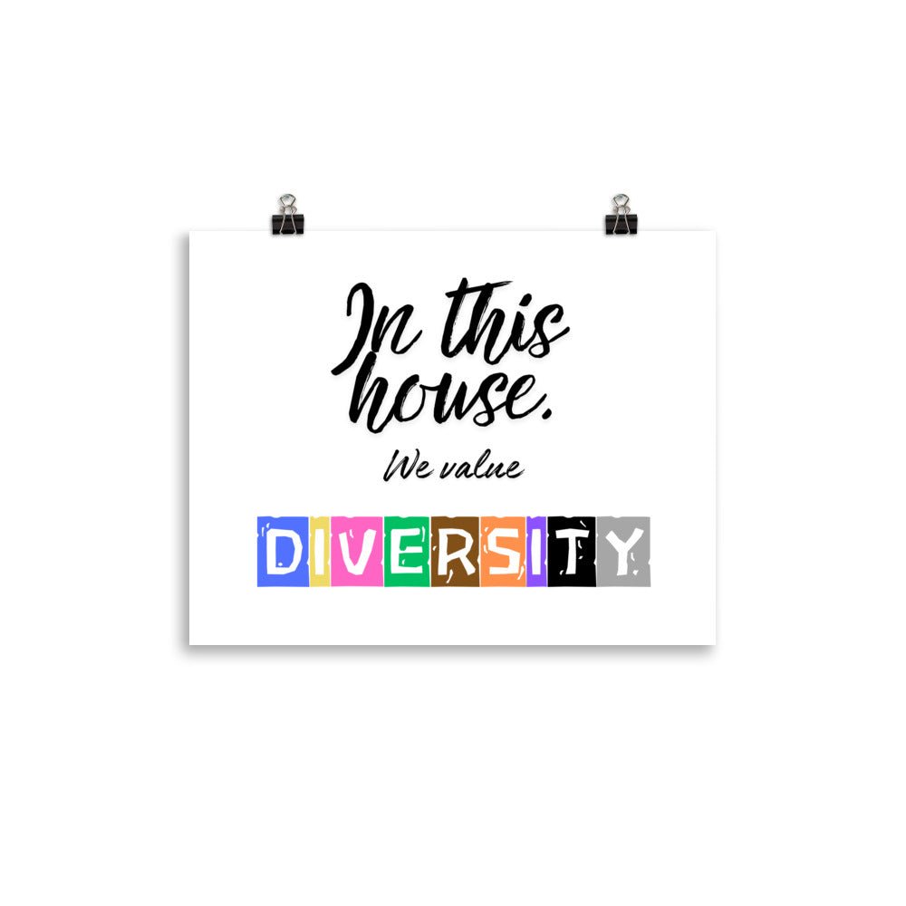 In this house, we value DIVERSITY Poster