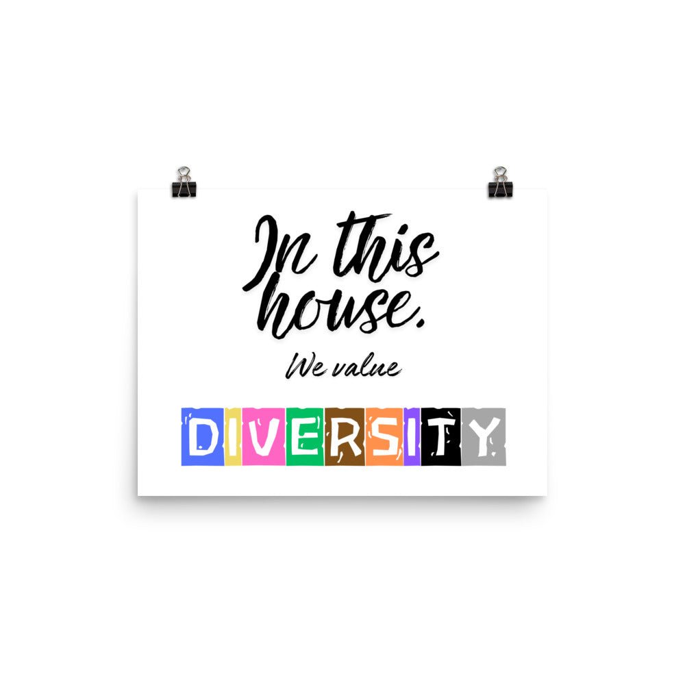 In this house, we value DIVERSITY Poster