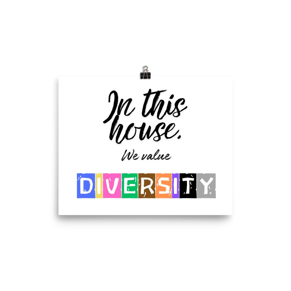 In this house, we value DIVERSITY Poster