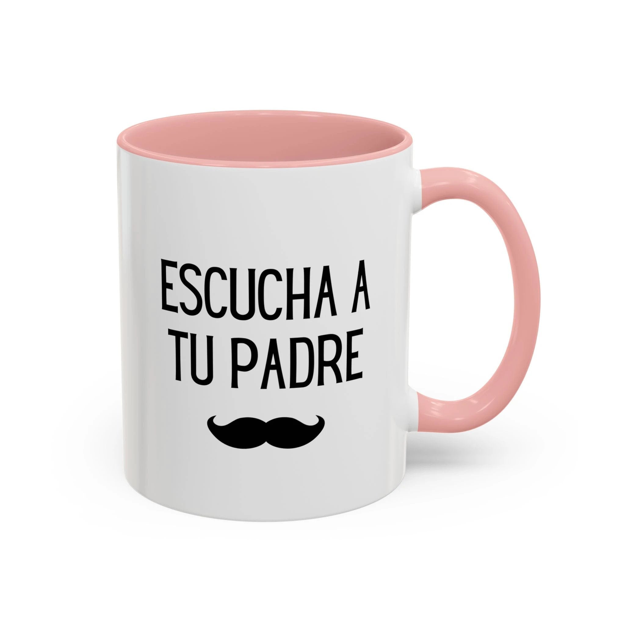 Escucha a tu padre Coffee Mug, Accent 11/15oz, Spanish quote mustache by Printify