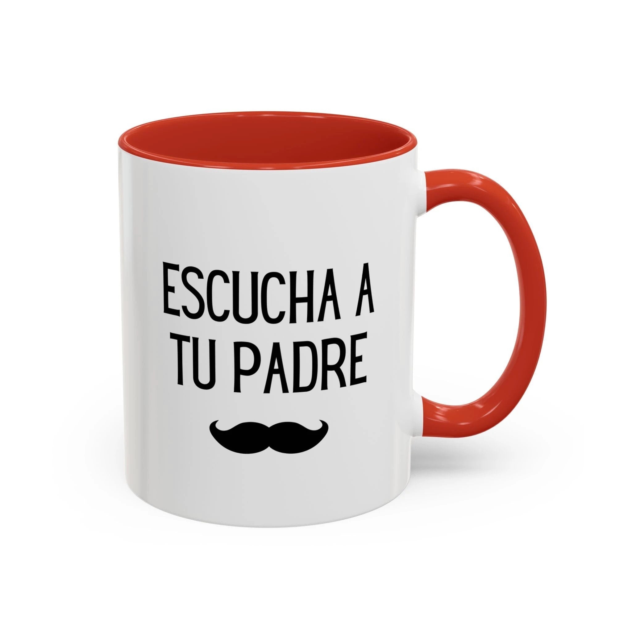 Escucha a tu padre Coffee Mug, Accent 11/15oz, Spanish quote mustache by Printify