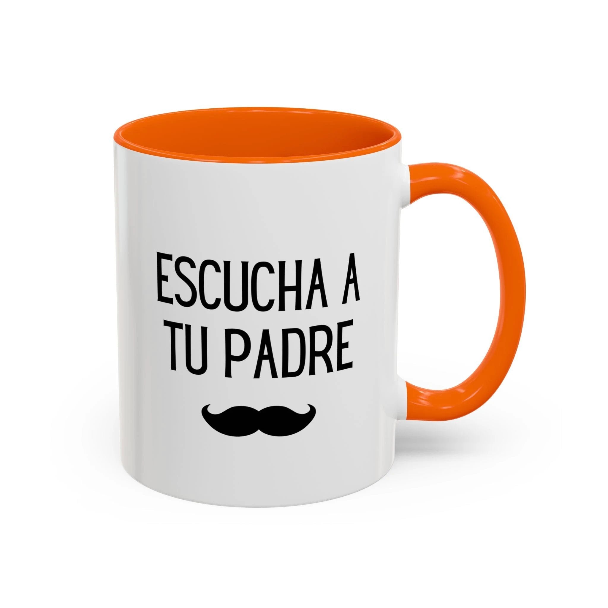 Escucha a tu padre Coffee Mug, Accent 11/15oz, Spanish quote mustache by Printify