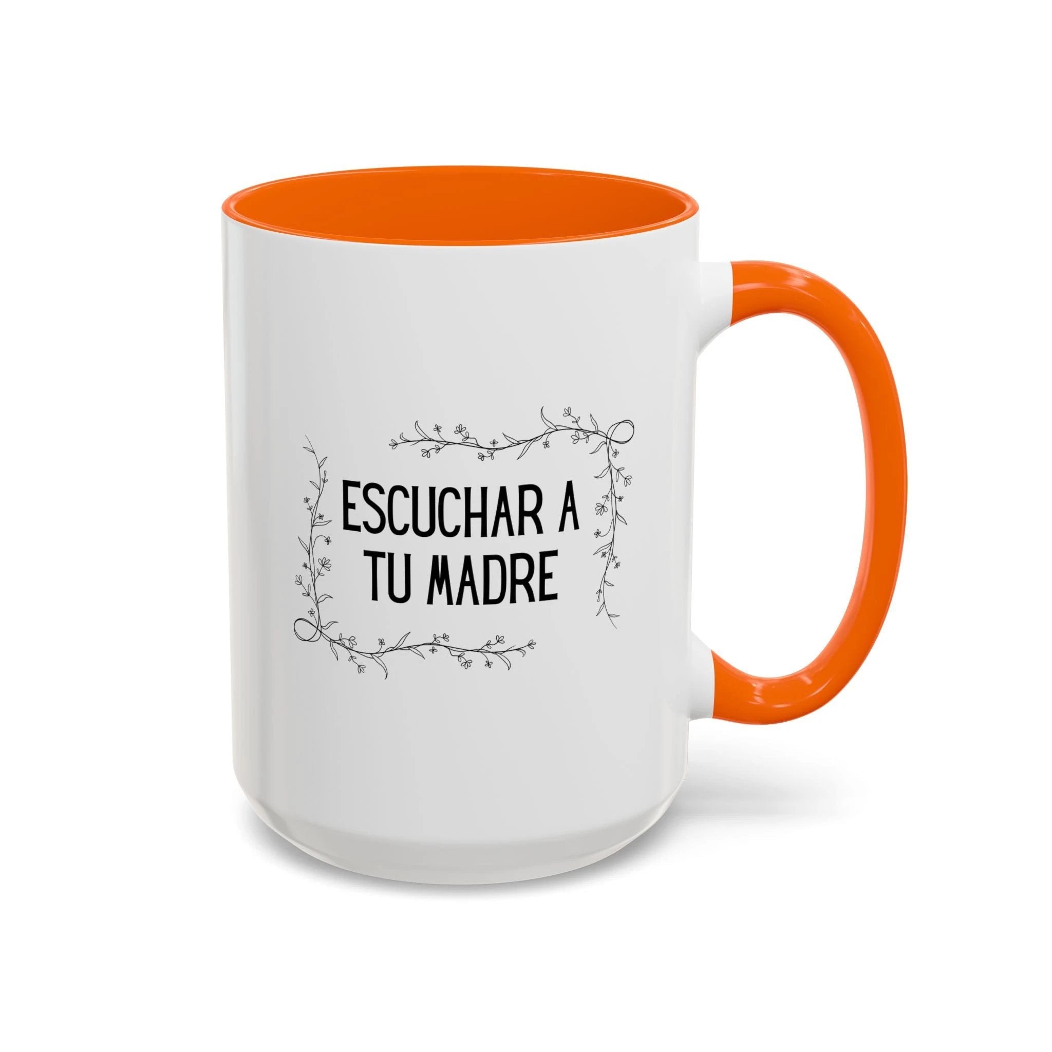 Escuchar a tu madre Spanish Floral Coffee Cup (Spanish Mother's Advice Gift) by Printify