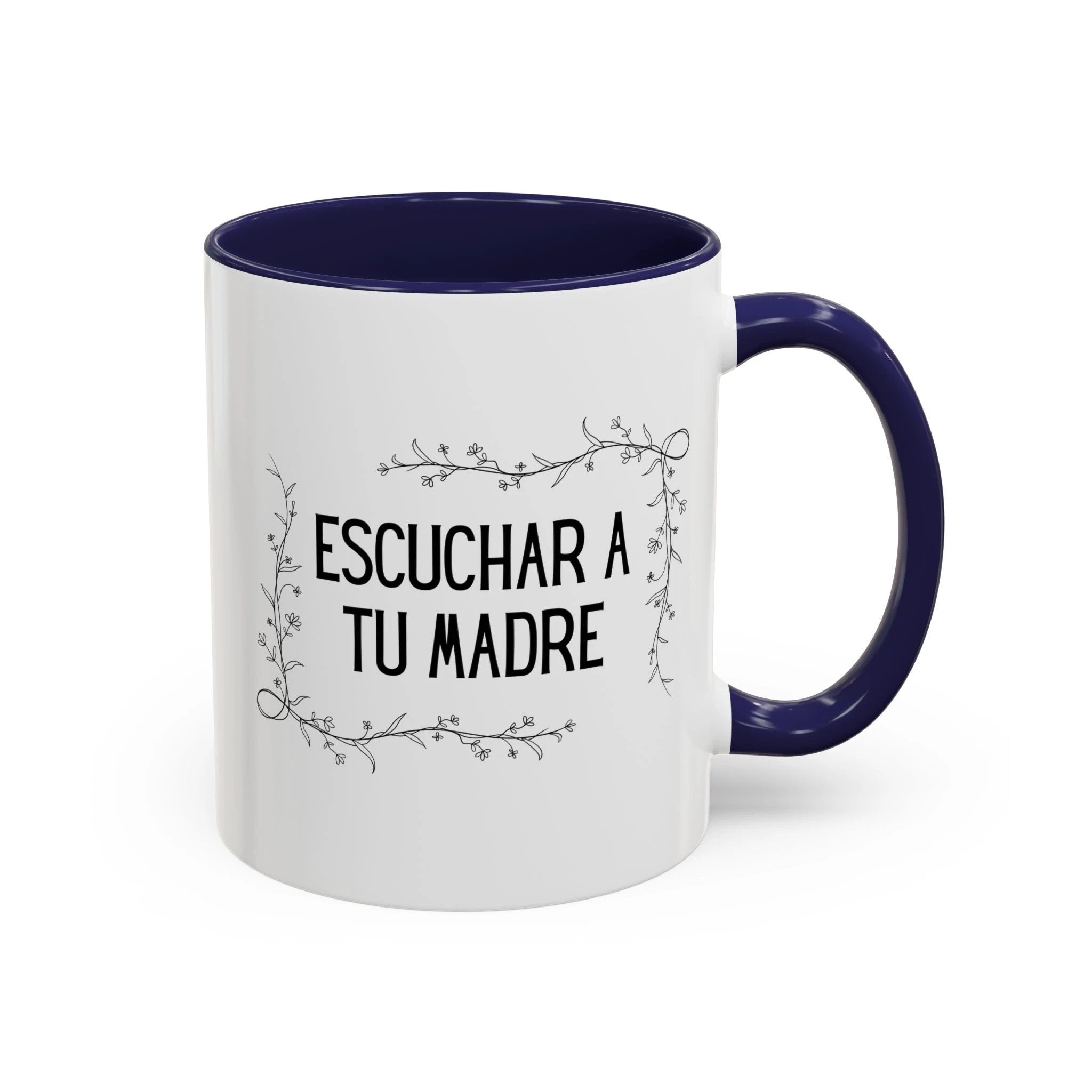 Escuchar a tu madre Spanish Floral Coffee Cup (Spanish Mother's Advice Gift) by Printify
