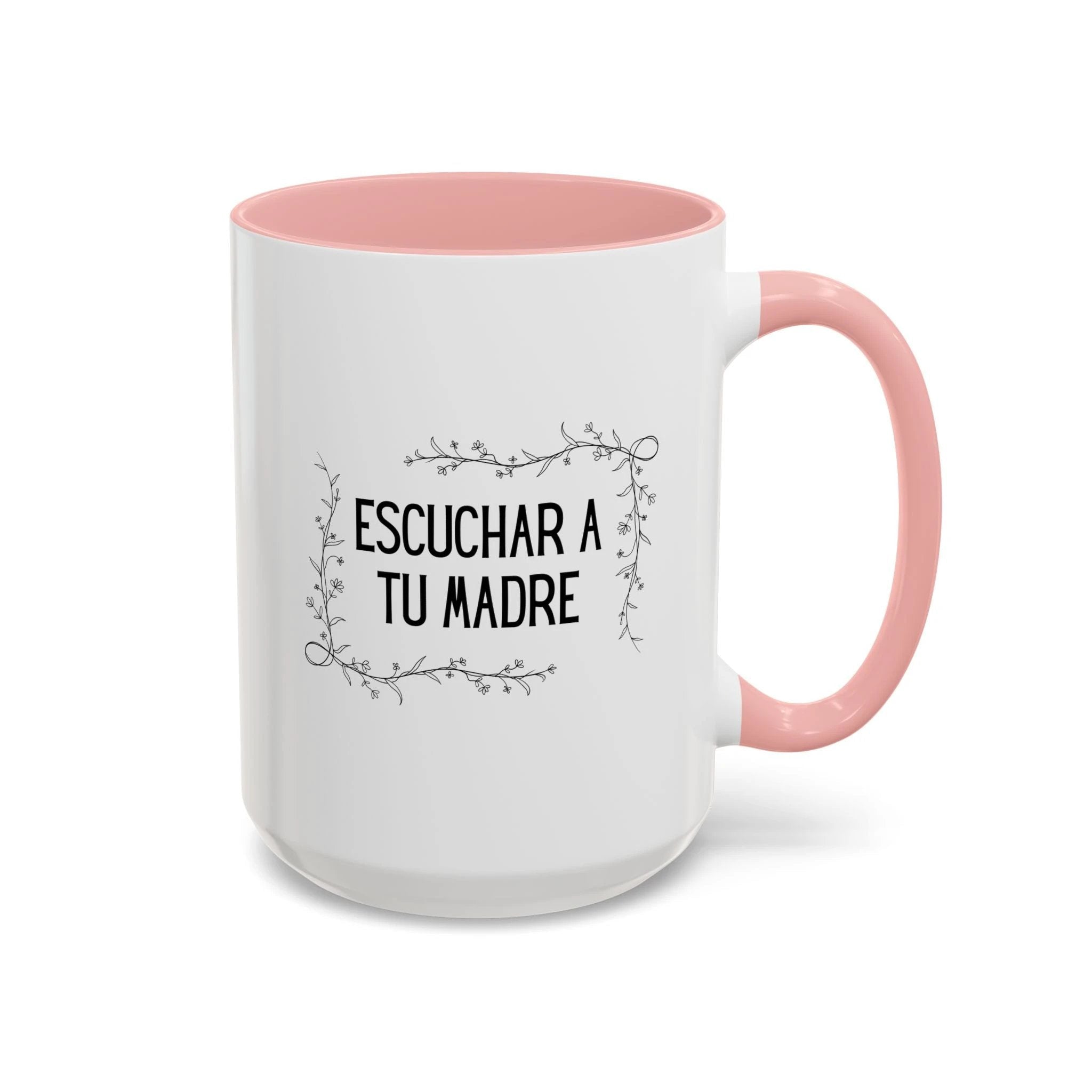 Escuchar a tu madre Spanish Floral Coffee Cup (Spanish Mother's Advice Gift) by Printify