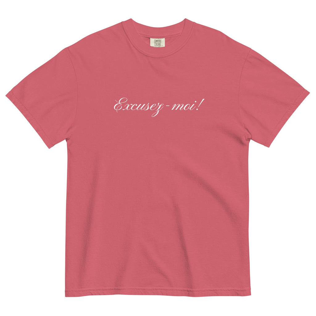 Excusez - moi Unisex t-shirt