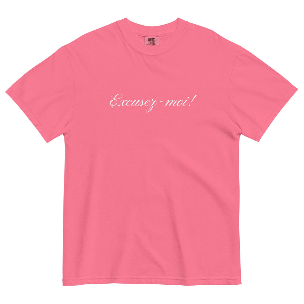 Excusez - moi Unisex t-shirt