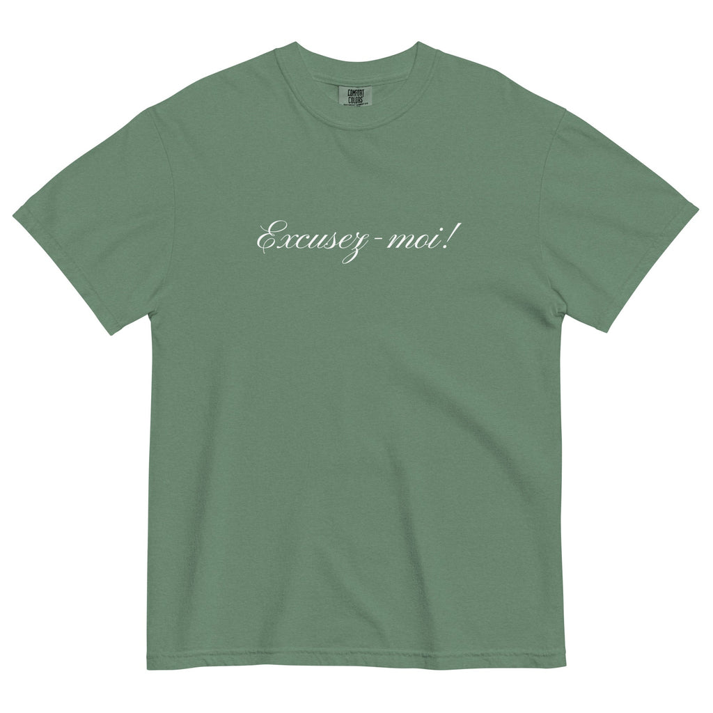 Excusez - moi Unisex t-shirt