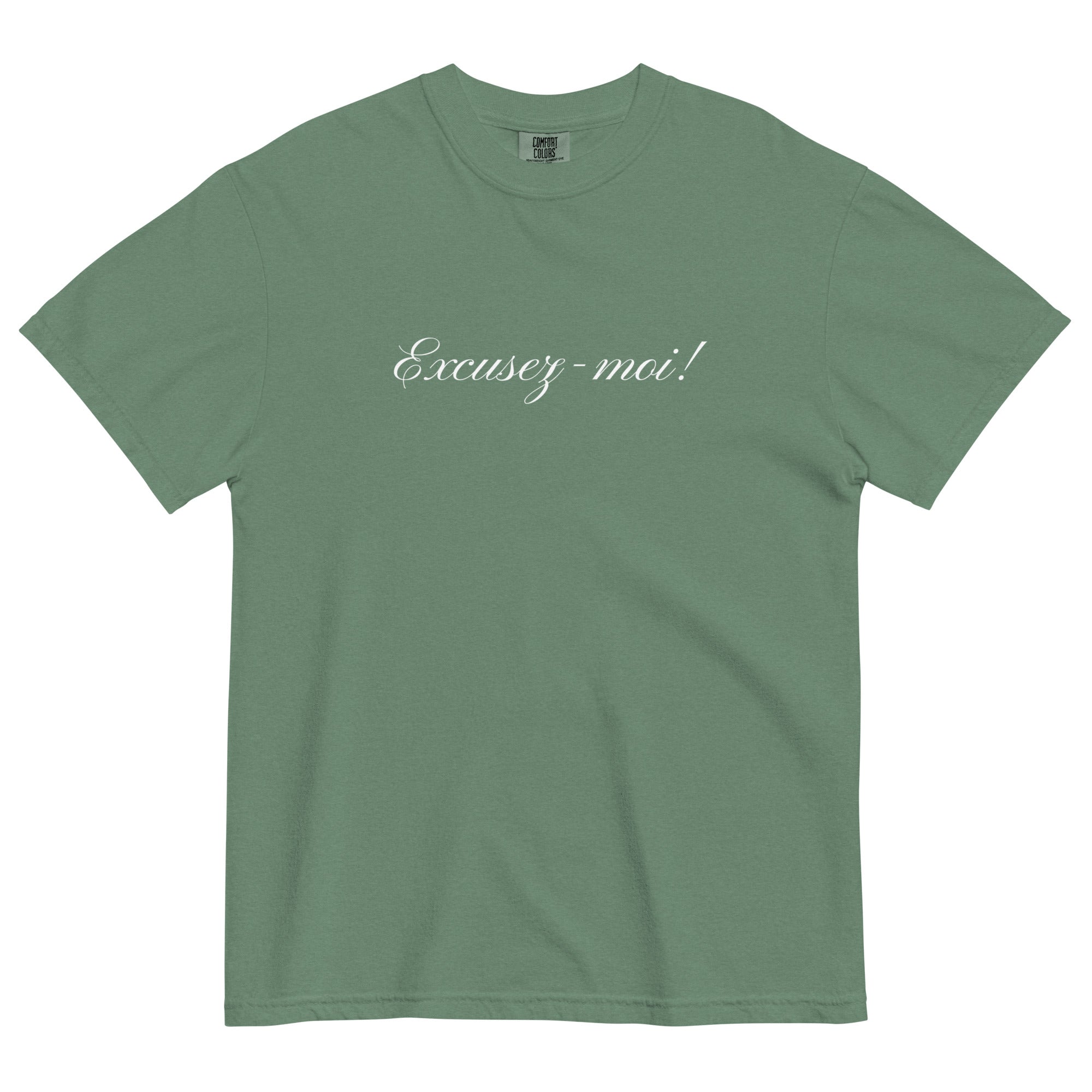 Excusez - moi Unisex t-shirt
