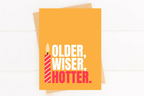 Funny Birthday Card Older Wiser Hotter Cute Modern Birthday by Five Dot Post