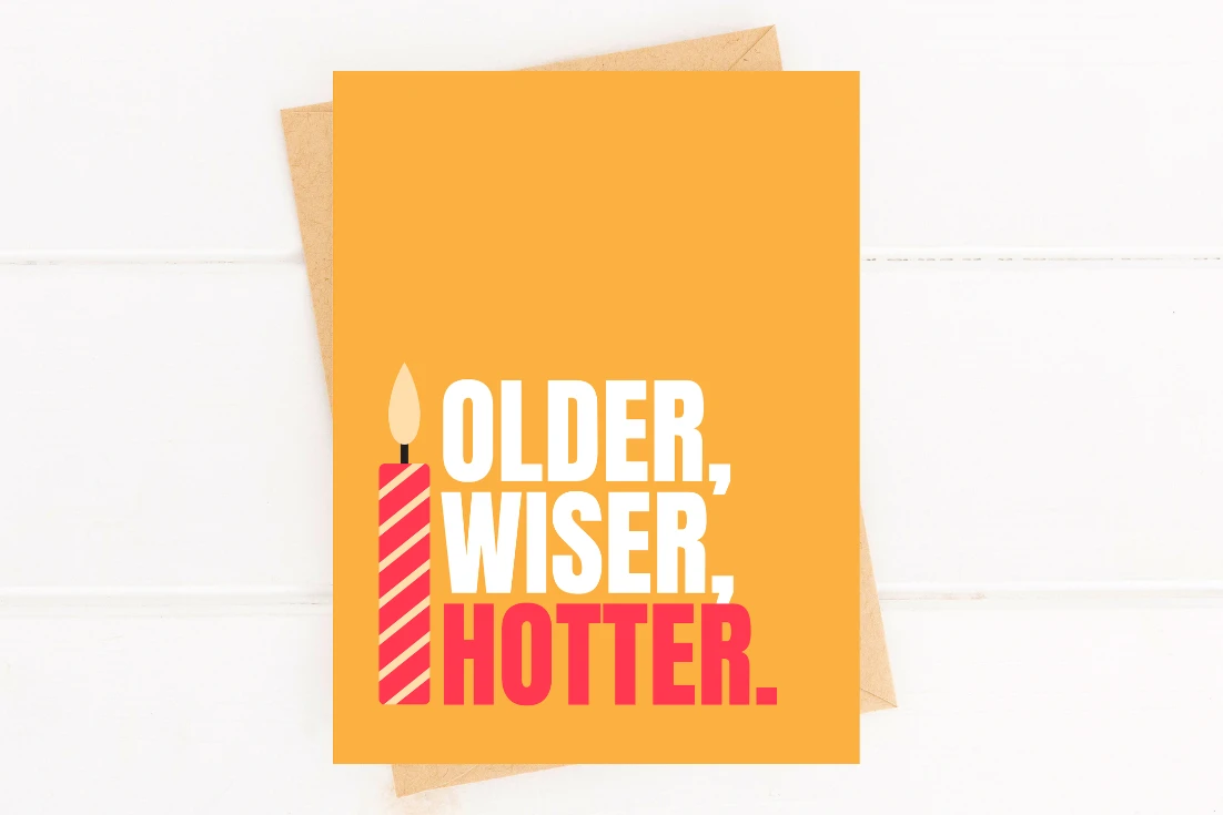 Funny Birthday Card Older Wiser Hotter Cute Modern Birthday by Five Dot Post