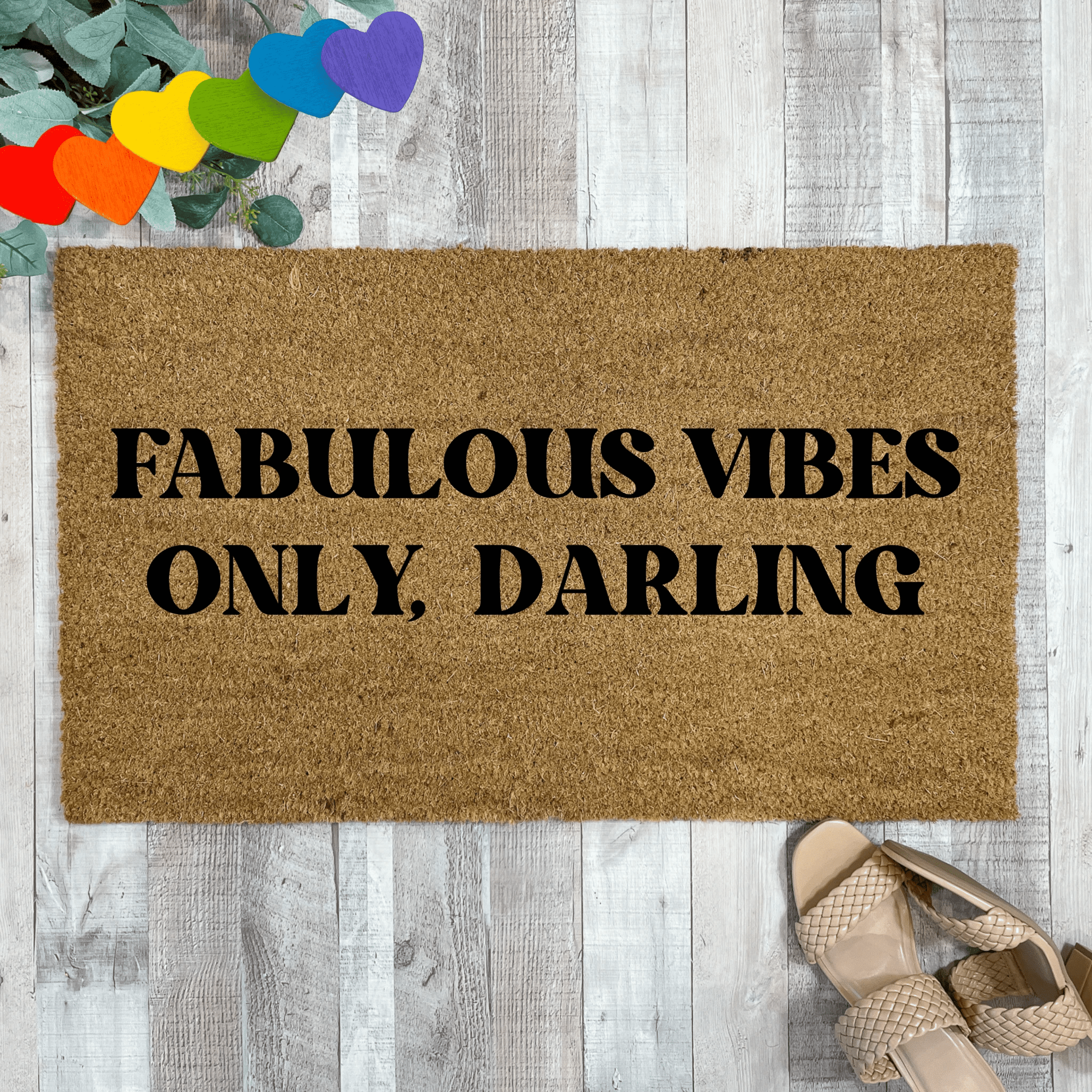 Fabulous Vibes Only, Darling Funny Pride Doormat by Nickel Designs Custom Doormats