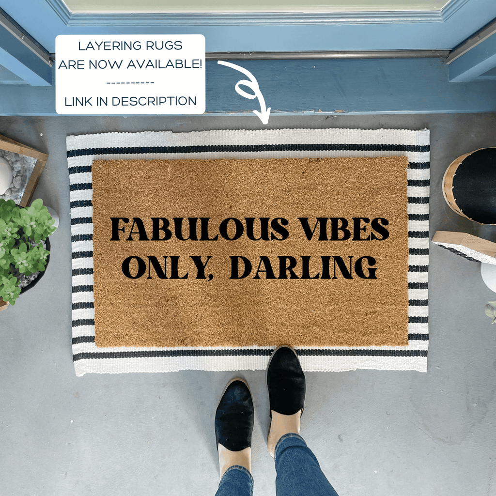 Fabulous Vibes Only, Darling Funny Pride Doormat by Nickel Designs Custom Doormats