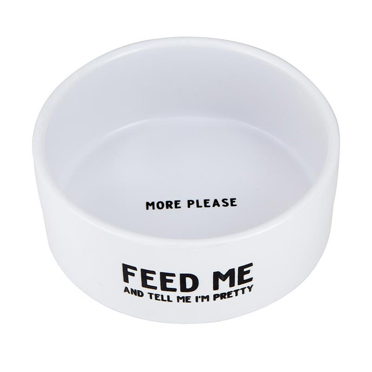 Feed Me And Tell Me I'm Pretty Pet Bowl in White | Circular Pet Water Food Dish Feeder