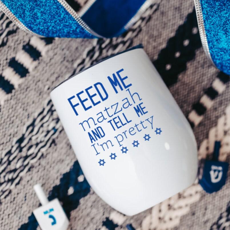 Feed Me Matzah Passover Wine Tumbler