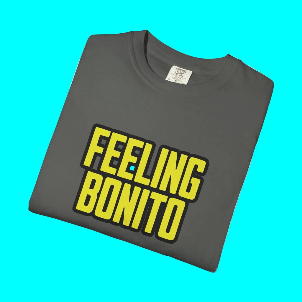 Feeling Bonito Looking Good T-shirt | Funny Latino Viral Tees | 3 Colors T-Shirt La Vie Bien Feeling Bonito Looking Good T-shirt | Funny Latino Viral Tees | 3 Colors