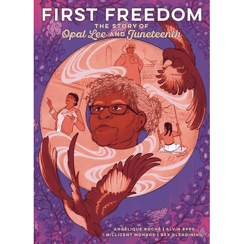 First Freedom: The Story of Opal Lee and Juneteenth - Hardcover Books La Vie Bien First Freedom: The Story of Opal Lee and Juneteenth - Hardcover