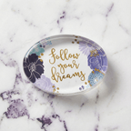 Follow Your Dreams Oval Floral Glass Paperweight by The Bullish Store