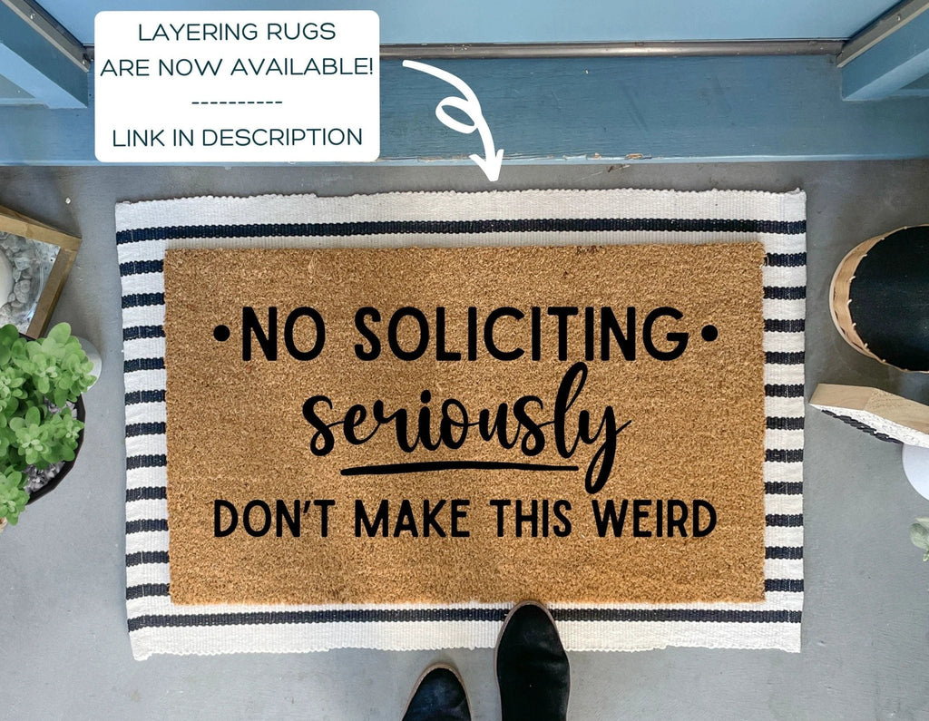 Funny No Soliciting Doormat by Nickel Designs Custom Doormats