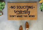 Funny No Soliciting Doormat by Nickel Designs Custom Doormats
