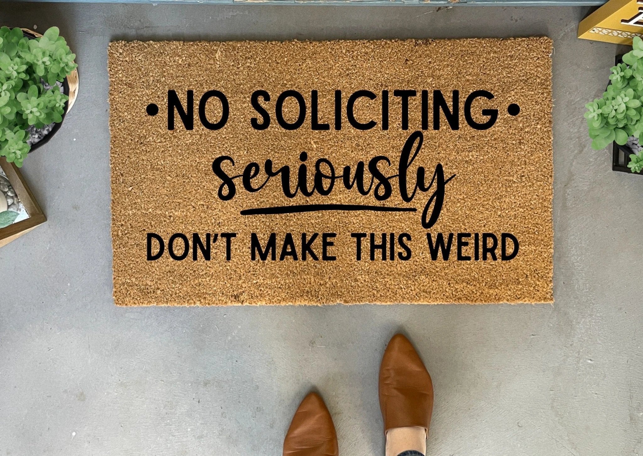Funny No Soliciting Doormat by Nickel Designs Custom Doormats