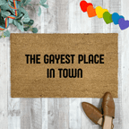 Gayest Place In Town Pride Doormat by Nickel Designs Custom Doormats