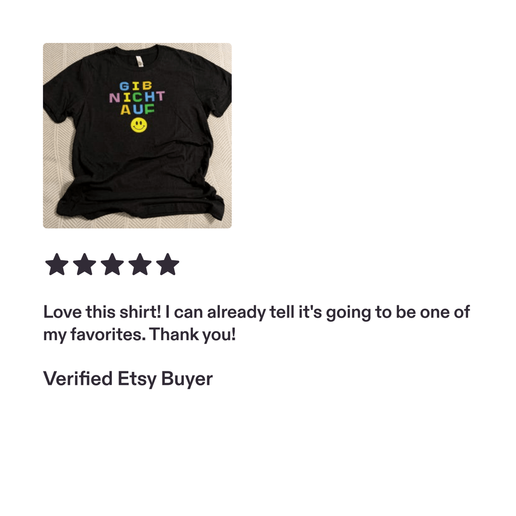 Gib nicht auf (don't give up) Unisex t-shirt T-Shirt La Vie Bien Gib nicht auf (don't give up) Unisex t-shirt