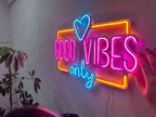 Good Vibes Only Love Neon Metal Sign, Neon Metal Wall Art by Dekadron