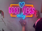 Good Vibes Only Love Neon Metal Sign, Neon Metal Wall Art by Dekadron