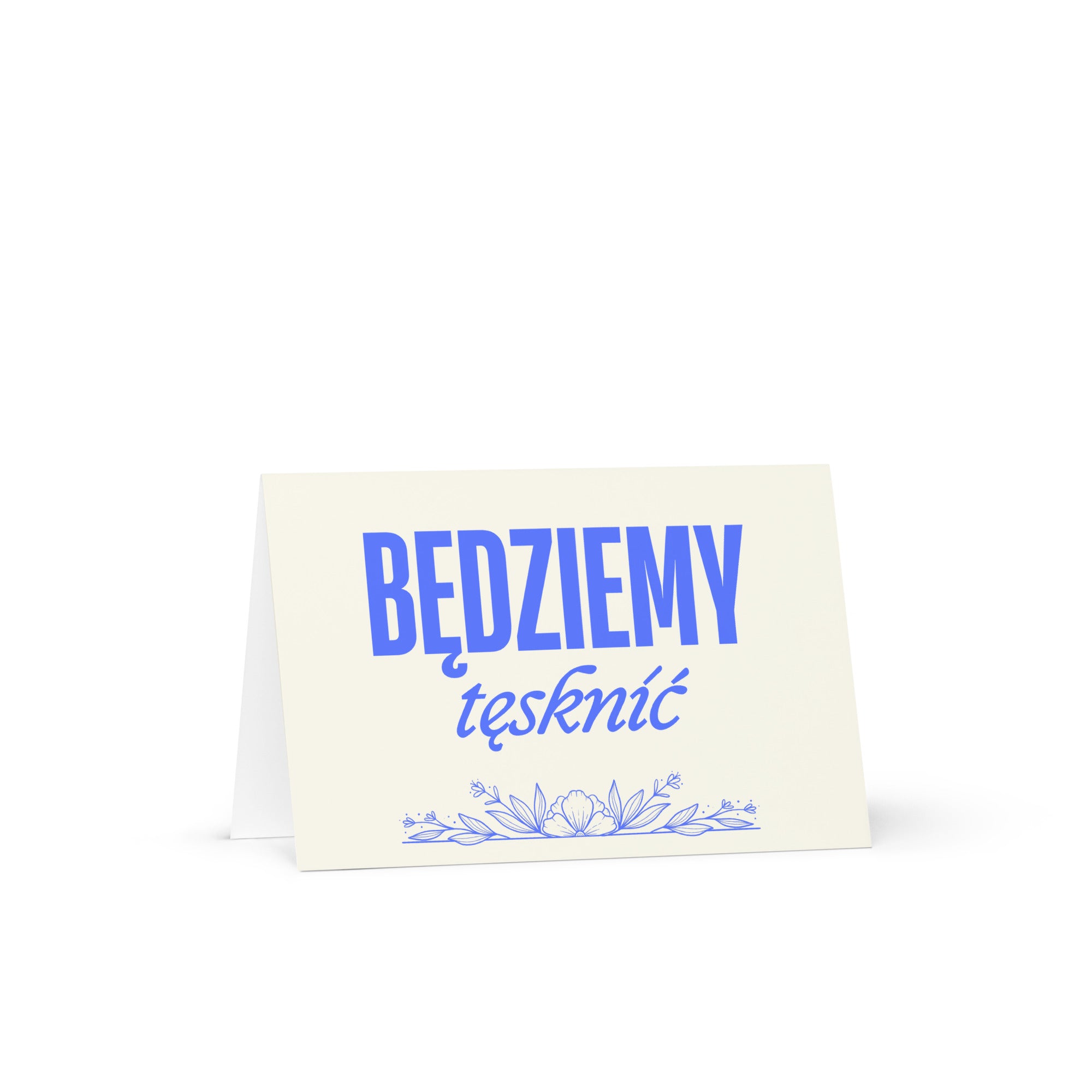 Będziemy tęsknić Greeting card