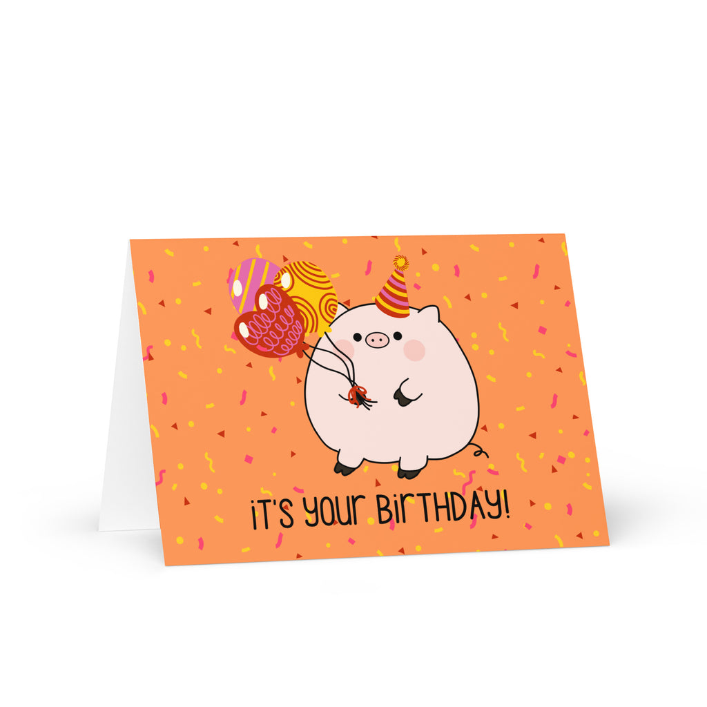 It's your birthday! Piggy Greeting card