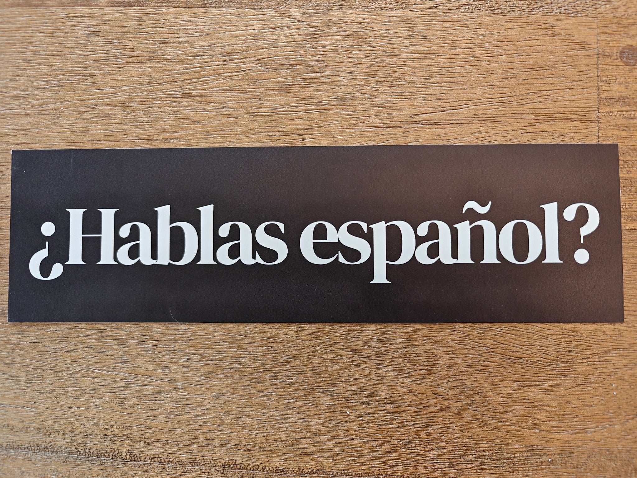 Hablas español? (Do you speak Spanish?) Spanish Language Bumper Sticker Paper products La Vie Bien Hablas español? (Do you speak Spanish?) Spanish Language Bumper Sticker