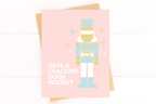 Have a Cracking Good Holiday Pink Nutcracker Card by Five Dot Post