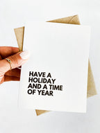 Have a Holiday and a Time of Year Funny Holiday Card by Five Dot Post