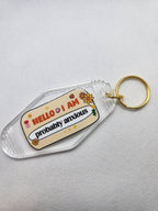 Hello, I Am Probaby Anxious Motel Keychain by Hoosier Handkerchief Company
