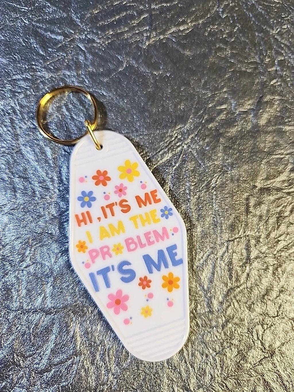 Hi, I Am The Problem It's Me Motel Keychain by Hoosier Handkerchief Company