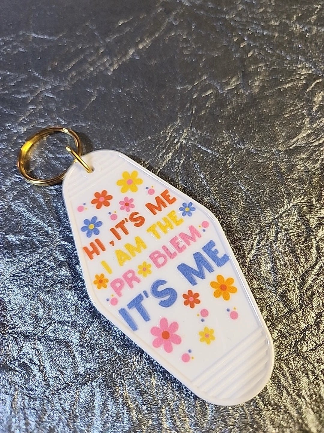 Hi, I Am The Problem It's Me Motel Keychain by Hoosier Handkerchief Company