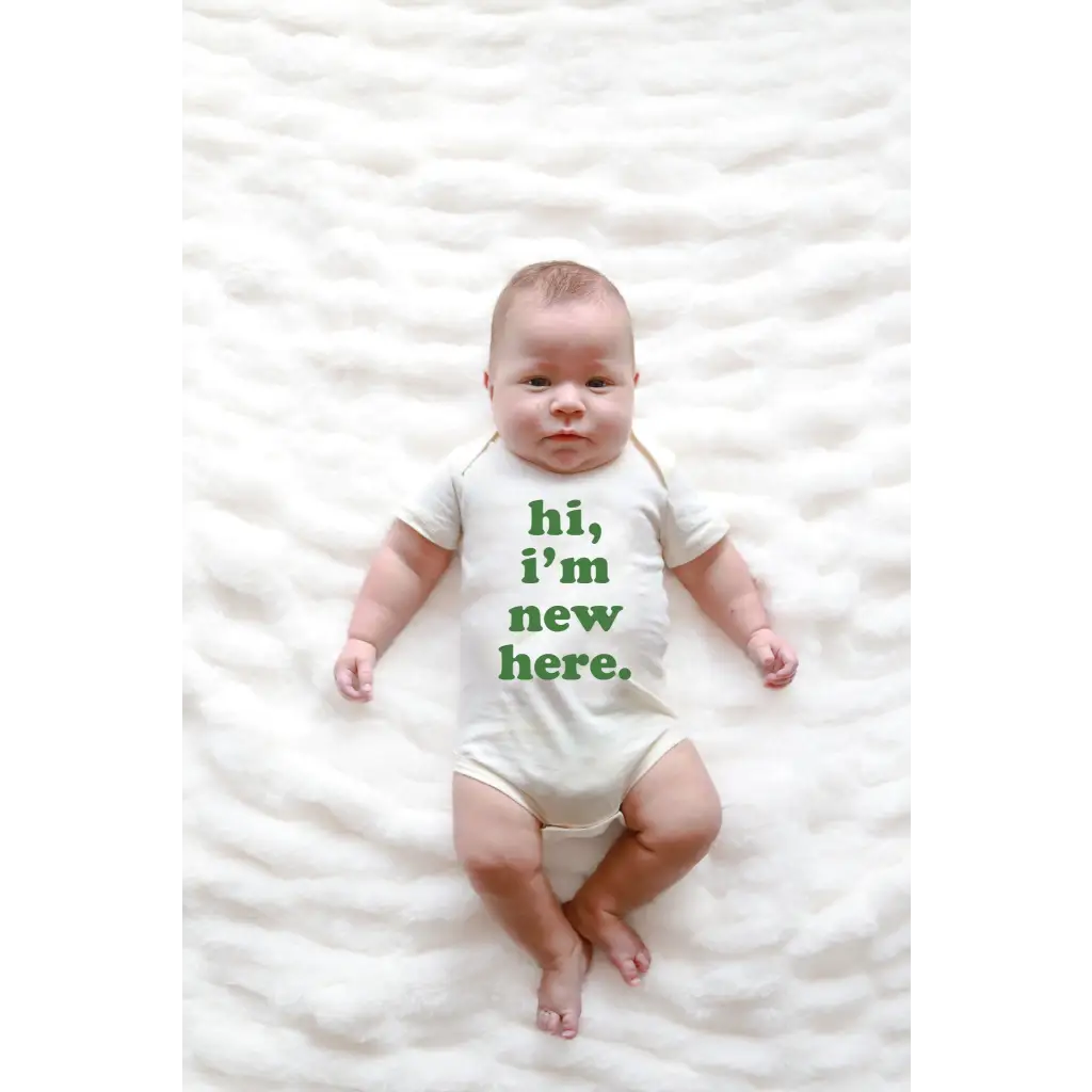 Hi I’m New Here Baby Onesie in Organic Cotton Sage
