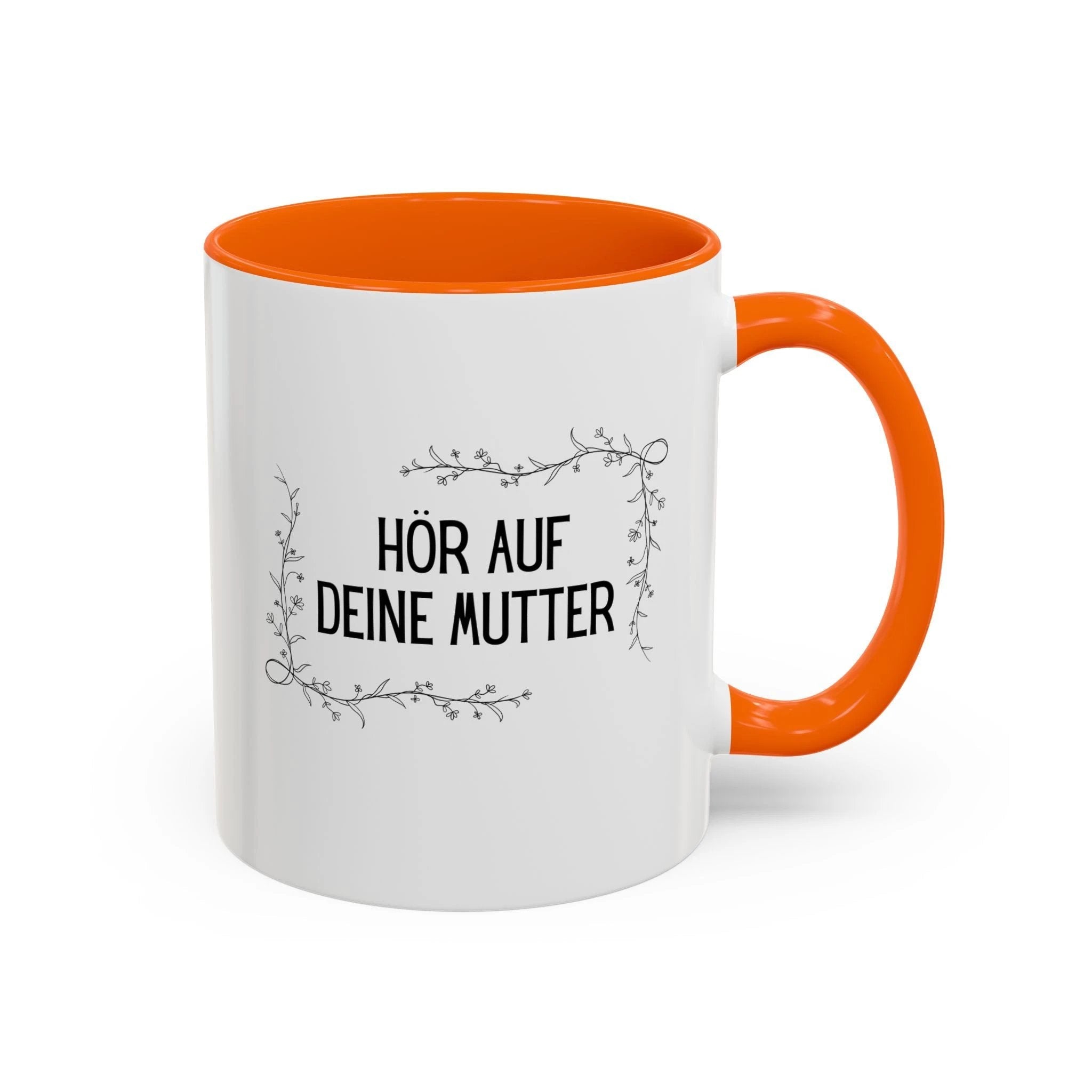 Hör Auf Deine Mutter German Floral Coffee Mug, listen to your mother German gift by Printify
