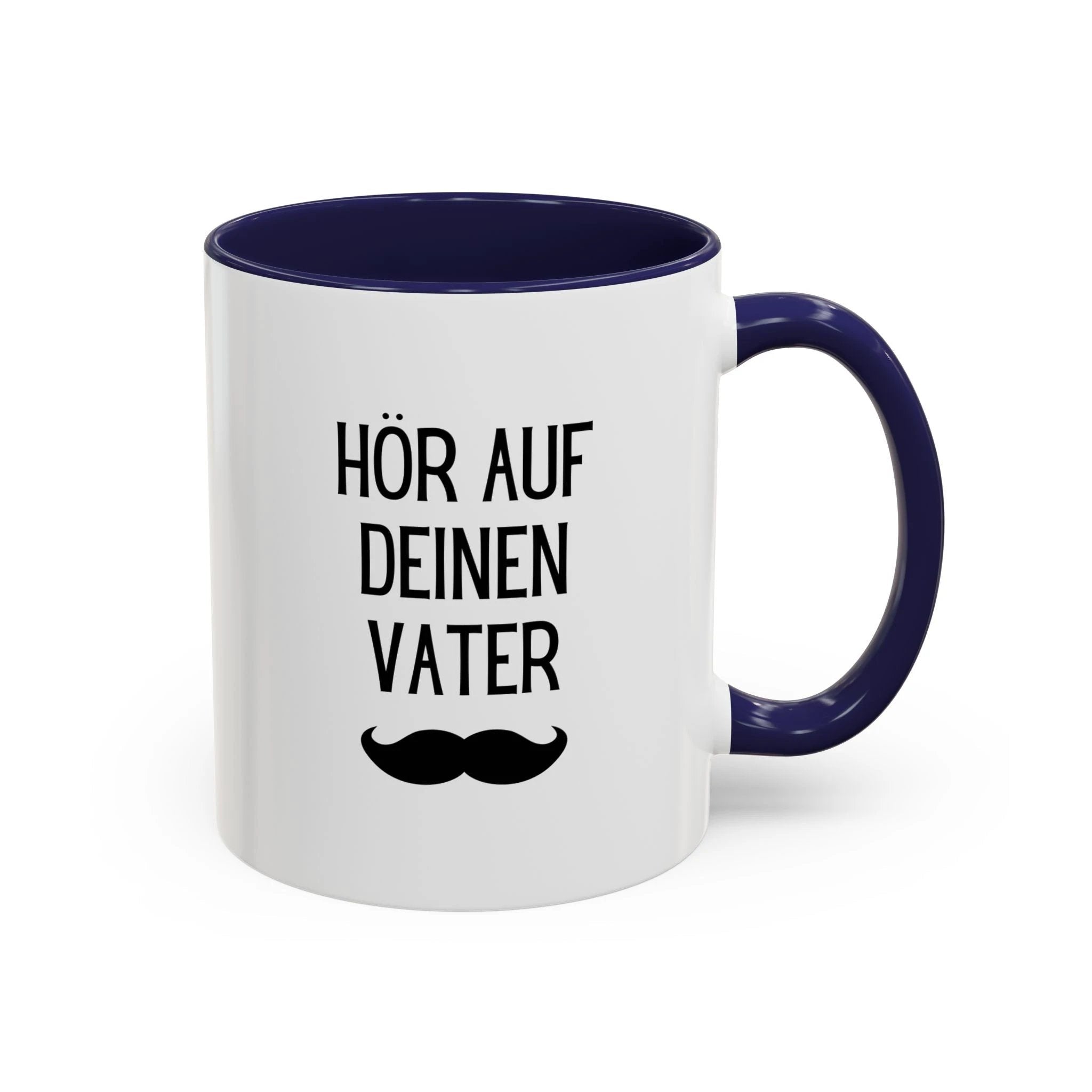Hör Auf Deinen Vater Mug, German Father's Day Accent Coffee Cup by Printify