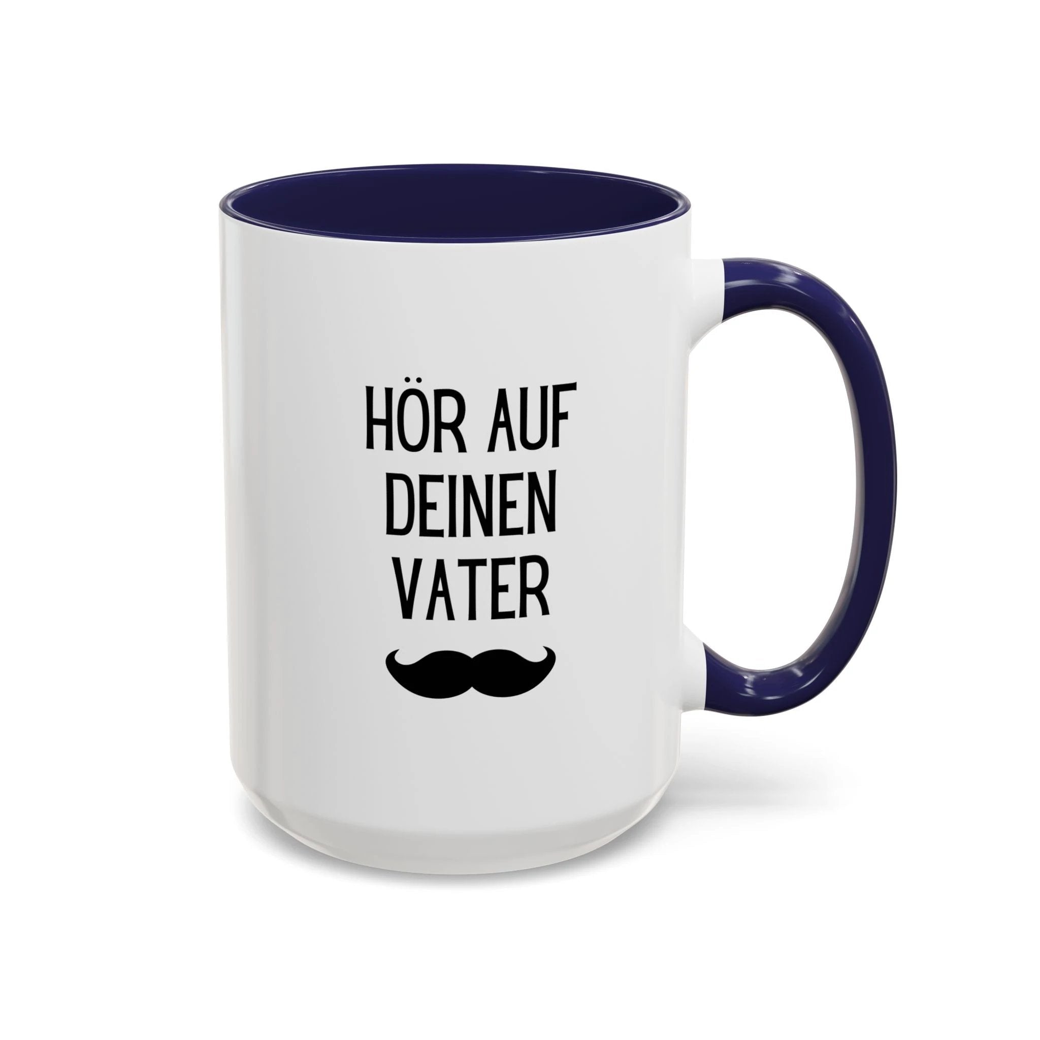 Hör Auf Deinen Vater Mug, German Father's Day Accent Coffee Cup by Printify