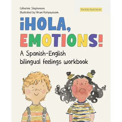 ?Hola, Emotions!: A Spanish-English bilingual feelings workbook for kids - Paperback Books La Vie Bien ?Hola, Emotions!: A Spanish-English bilingual feelings workbook for kids - Paperback