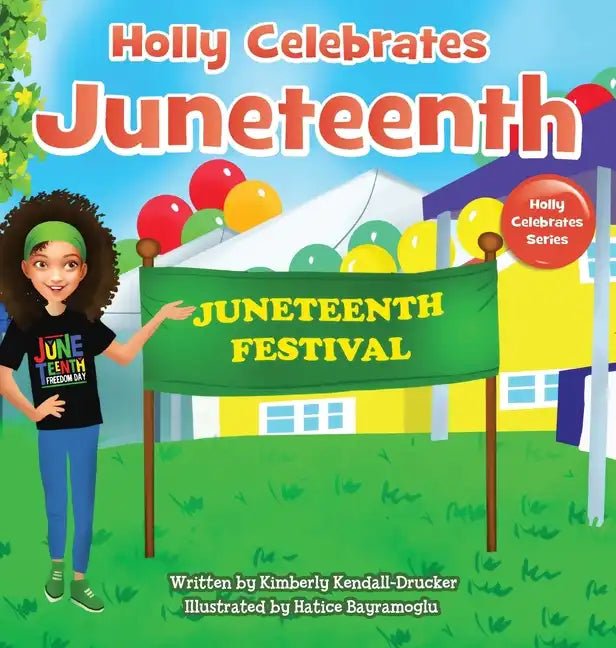 Holly Celebrates Juneteenth - Hardcover Books La Vie Bien Holly Celebrates Juneteenth - Hardcover