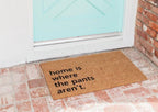 Home is Where the Pants Aren't Funny Doormat by Nickel Designs Custom Doormats