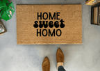 Home Sweet Homo Funny Doormat by Nickel Designs Custom Doormats