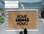 Home Sweet Homo Funny Doormat by Nickel Designs Custom Doormats